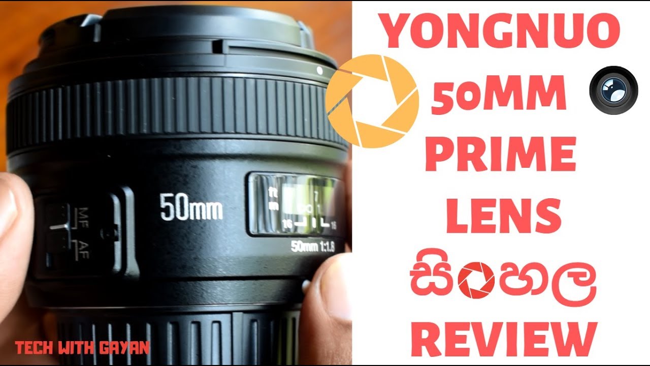 YONGNUO 50MM PRIME LENS SINHALA (සිංහල) REVIEW AND HAND ON EXPERIENCE