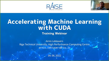 RAISE CoE Training: Accelerating Machine Learning with CUDA