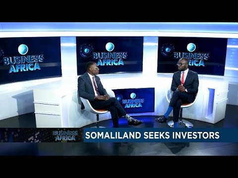 Somaliland seeks investors [Business Africa]