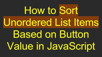 How to Sort Unordered List Items Based on Button Value in JavaScript