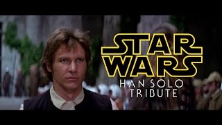 Han Solo - A Tribute