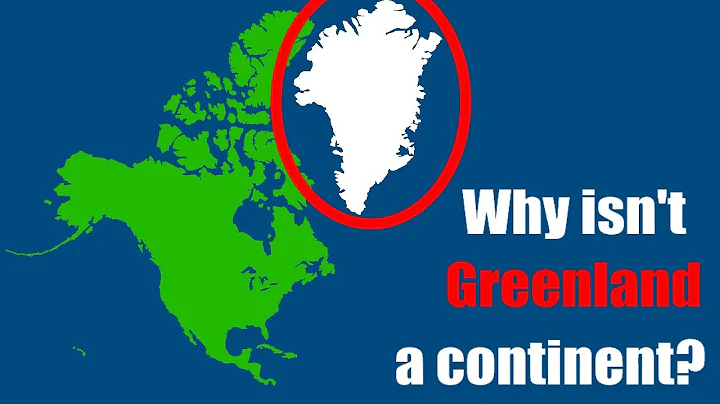 Why Greenland isn't a continent