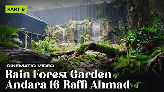 CINEMATIC VIDEO RAINFOREST GARDEN ANDARA 16 RAFFI AHMAD