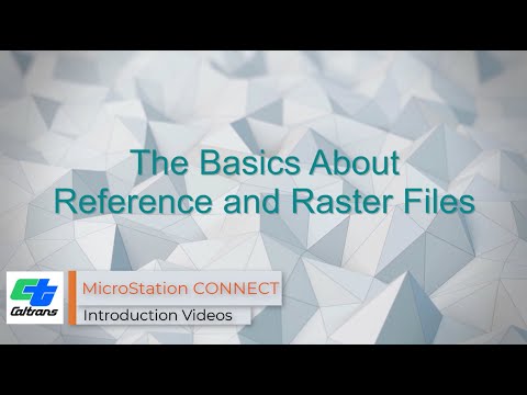 19 - MicroStation CONNECT Attaching References and Raster files