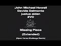 John Michael Howell Davide Dalmonte Justus Aidan ZVC Missing Piece Extended O V C Remix 