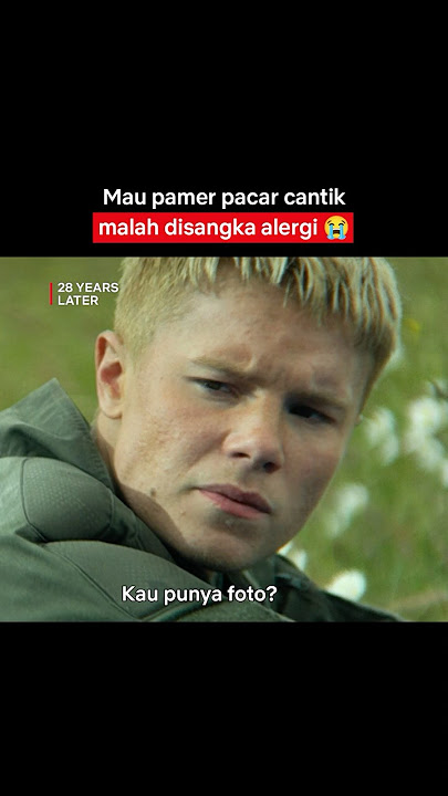 Mau Pamer Pacar Seksi Smelohay, Malah Dibilang Alergi Kerang 😭 | 28 Years Later