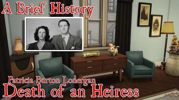 DEATH OF AN HEIRESS a brief history of patricia bu...