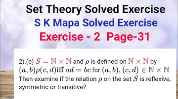 Solution of S.K.Mapa Higher Algebra||Set Theory||(a, b)rho(c, d) is reflexive,symmetric,transitive?