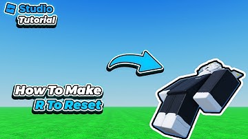 How To Make "R" To Reset In Roblox Studio