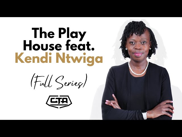 The Play House feat. Kendi Ntwiga (Full Series) class=