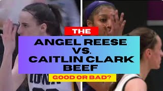 Is the Angel Reese vs. Caitlin Clark Rivalry Good or Bad?