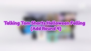 Talking Tom Shorts Halloween Falling (Add Round 4)