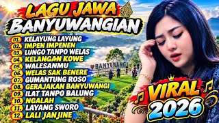 LAGU JAWA BANYUWANGIAN POPULER VIRAL 2026 ‼️ ENAK E POL LUUR COCOK BUAT TEMAN PERJALANAN 