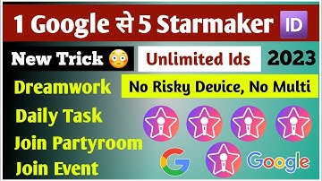 Starmaker 5 ids create with 1 google id | starmaker working ids create | starmaker unlimited ids