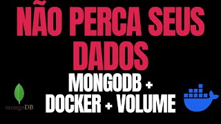MongoDB local com Docker: Salve seus dados sem dor de cabeça