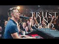 Trust In God Feat Clark Beckham Live The River Worship Trust In God Feat Clark Beckham Live The River Worship