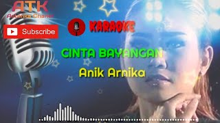 karaoke  Cinta Bayangan Anik Arnika