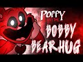 Bobby bearhug song music poppy playtime chapter 3