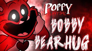 Bobby Bearhug Song MUSIC VIDEO (Poppy Playtime Chapter 3)