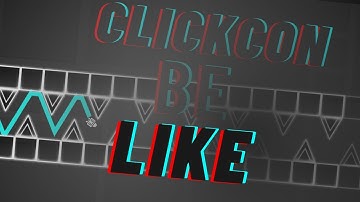 (VERIFICATION) clickcon be like | Geometry Dash