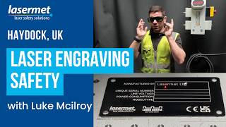 Laser Engraving Safety | Lasermet Manufacturing | Haydock, UK