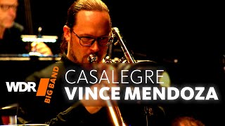 Vince Mendoza & WDR BIG BAND  Casalegre