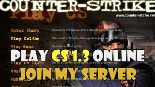 🔴 CS 1.3 Server is Up Livestream | Join My Server & Battle Rated-100 Bots on de_dust