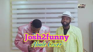 Abule Cover - Josh2Funny
