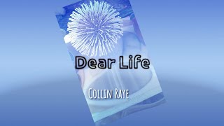 Video thumbnail of "Dear Life - Collin Raye"