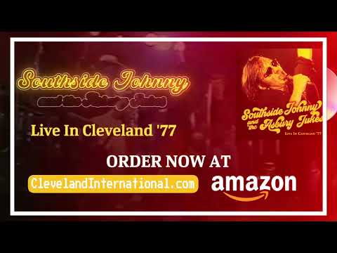 Southside Johnny & the Asbury Jukes Official Live In Cleveland '77 Promo Video