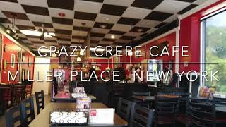 Crazy Crepe Cafe - MILLER PLACE, LONG ISLAND, NEW YORK — Miller Place, Suffolk, NY — community video