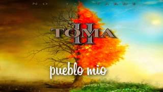 Toma II - Pueblo Mio !! CD: No Es Tarde Rock Urbano chords