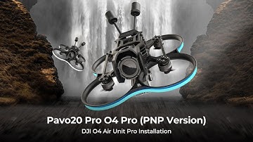 BETAFPV Pavo20 Pro O4 Pro (PNP Version) | DJI O4 Air Unit Pro Installation