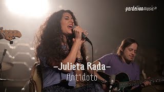 Video thumbnail of "Julieta Rada - Antídoto (Live on PardelionMusic.tv)"