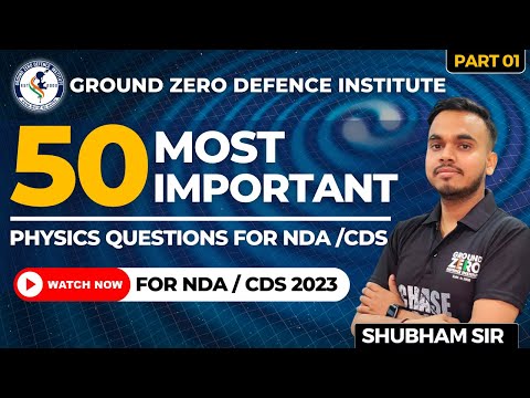 Top 50 Physics Questions for NDA & CDS