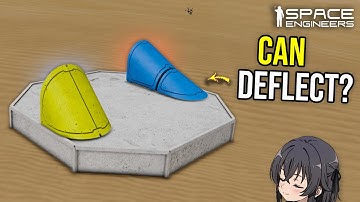 Can These New Blocks Deflect Weapon Projectile? Space Engineers