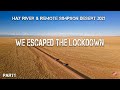 Hay River  & Simpson Desert by 4wd - We Escaped the Lockdown [2021]
