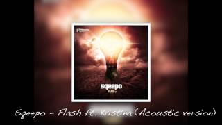 Sqeepo - Flash feat. Kristína (Acoustic version) [FLASH EP]