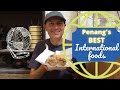 Penang Malaysia's Best International Cuisine