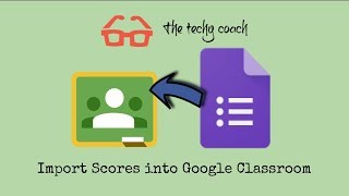 Import Scores into Google Classroom