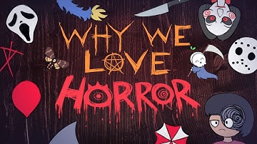 The Psychology Behind Why We Love Horror