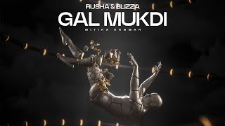 Rusha & Blizza - Gal Mukdi | Mitika Kanwar | Indiea Records