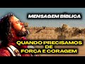 Quando Precisamos de FORÇA e CORAGEM - Mensagem Bíblica Pastor Antônio Filho