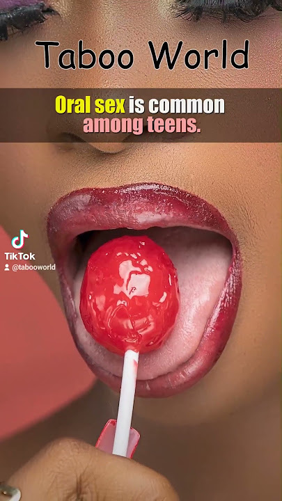 Do Teens Have Oral Sex?