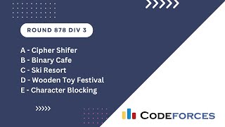 Codeforces Round 878 Div 3 | A B C D E | Video Editorial C++