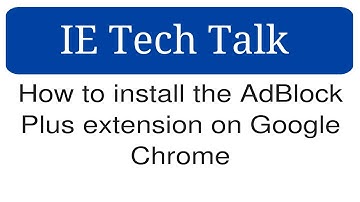 How to install the AdBlock Plus extension on Google Chrome