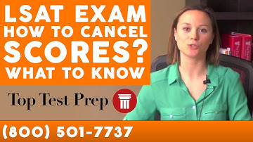 LSAT Exam: How to Cancel Scores - TopTestPrep.com