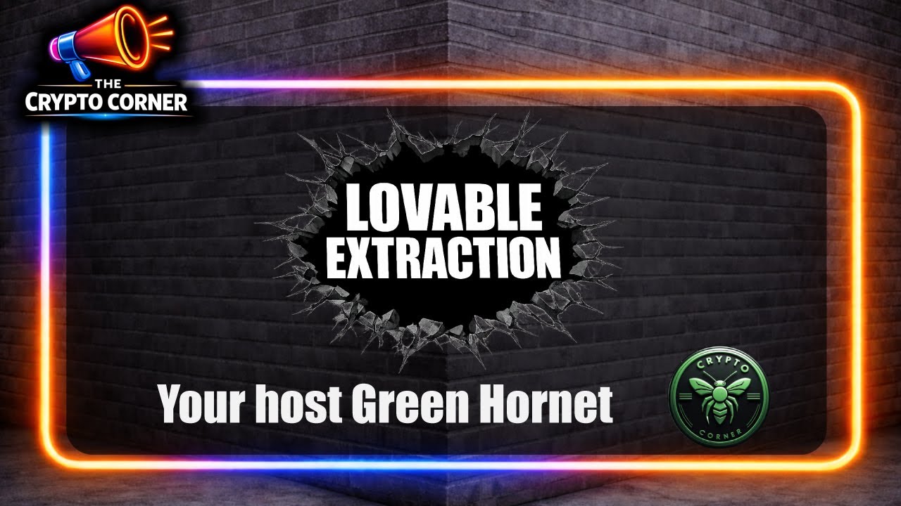 Lovable Extraction: Vol.4  [Crypto Strategy and Analysis]