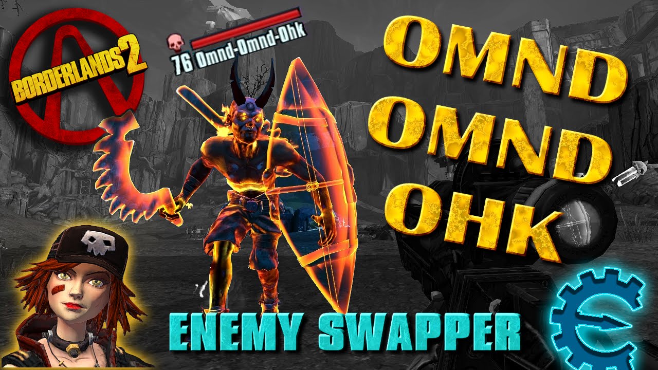 Borderlands 2 ITA OmndOmndOhk, Enemy Swapper 6 (Cheat