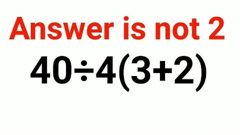 40÷4(3+2) The answer is not 2. Many got it wrong!  Ukraine Math Test #math #percentages #ukraine